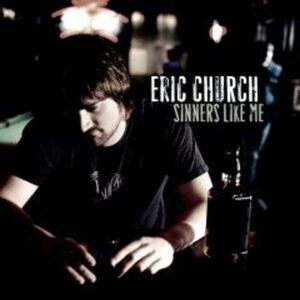 Eric Church - Sinners Like Me  CD